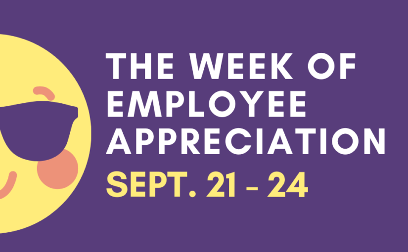 The Week of Employee Appreciation