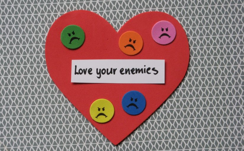 Love Your Enemy