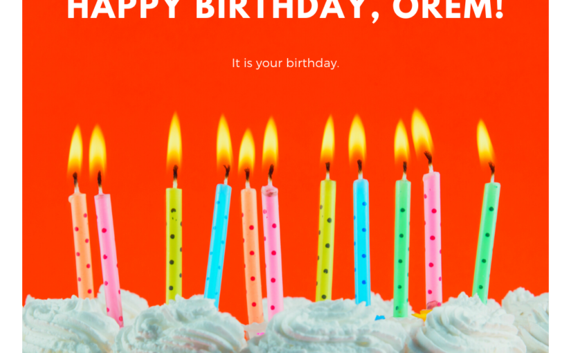 Orem Birthday Tributes