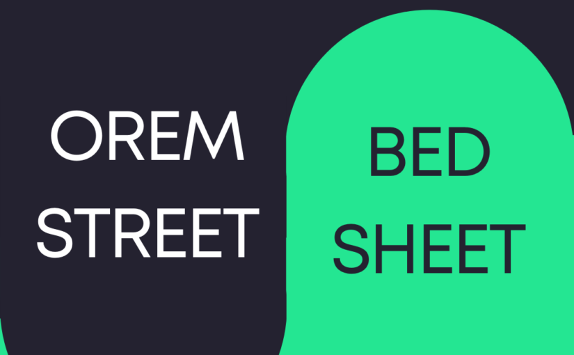 New Game: Orem Street or Bed Sheet?