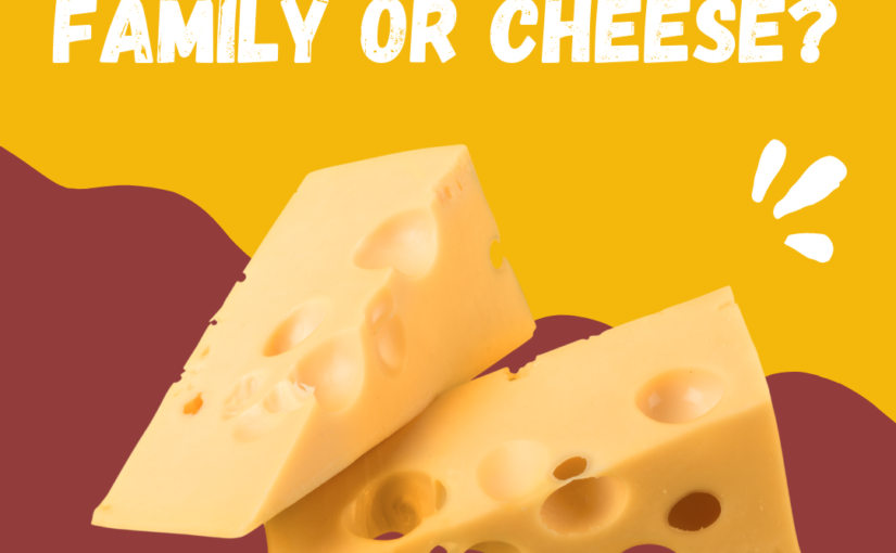 New Game: Founding Family or Cheese?